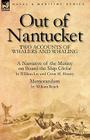 Out of Nantucket: Two Accounts of Whalers and Whaling Cover Image