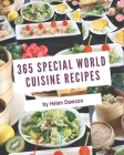 365 Special World Cuisine Recipes: Keep Calm and Try World Cuisine Cookbook Cover Image