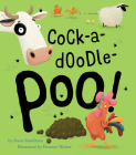 Cock-a-Doodle-Poo! By Steve Smallman, Florence Weiser (Illustrator) Cover Image