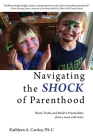 Navigating the Shock of Parenthood: Warty Truths and Modern Practicalities - from a mom with twins Cover Image