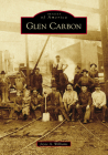 Glen Carbon (Images of America) By Joyce A. Williams Cover Image