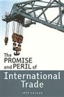 The Promise and Peril of International Trade By Jeff Colgan Cover Image