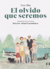 El olvido que seremos (novela gráfica) / Memories of My Father. Graphic Novel Cover Image