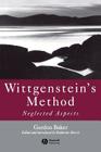 Wittgensteins Method By Gordon P. Baker, Katherine J. Morris (Editor) Cover Image
