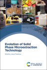 Evolution of Solid Phase Microextraction Technology By Janusz Pawliszyn (Editor) Cover Image