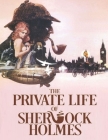 The Private Life Of Sherlock Holmes: Screenplay Cover Image