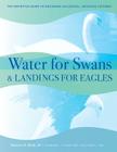Water for Swans & Landings for Eagles: The Definitive Guide to Designing Successful, Inclusive Cultures Cover Image