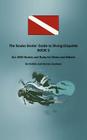 The Scuba Snobs' Guide to Diving Etiquette BOOK 2: ALL NEW Stories and Rules for Divers and Others! Cover Image
