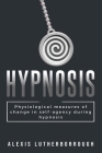 Physiological Measures of Changes in Self-Agency During Hypnosis Cover Image