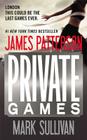 Private Games By James Patterson, Mark Sullivan Cover Image