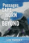 Passages: Cape Horn and Beyond By Lin Pardey, Larry Pardey Cover Image