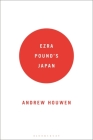 Ezra Pound's Japan By Andrew Houwen Cover Image