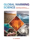 Global Warming Science: A Quantitative Introduction to Climate Change and Its Consequences By Eli Tziperman Cover Image