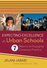 Expecting Excellence in Urban Schools: 7 Steps to an Engaging Classroom Practice By Jelani Jabari Cover Image