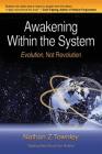 Awakening Within the System: Evolution, Not Revolution Cover Image
