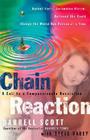 Chain Reaction: A Call to Compassionate Revolution By Darrell Scott, Steve Rabey Cover Image