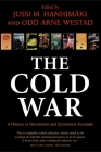 The Cold War: A History in Documents and Eyewitness Accounts Cover Image