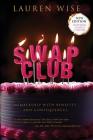 Swap Club: New Edition with Bonus Chapter By Lauren Wise Cover Image