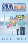 Know the Personality of Your Child: Using the Science of Numbers (Numerology) Cover Image
