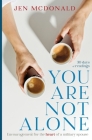You Are Not Alone: Encouragement for the Heart of a Military Spouse Cover Image