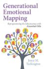 Generational Emotional Mapping: Reprogramming the Subconscious with Essential Oils Cover Image
