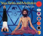 Yoga, Tantra and Meditation in Daily Life By Swami Janakananda Cover Image