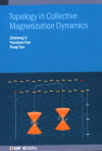 Topology in Collective Magnetization Dynamics By Zhixiong Li, Yunshan Cao, Peng Yan Cover Image