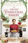 An Amish Christmas Bakery: Four Stories By Amy Clipston, Beth Wiseman, Kathleen Fuller Cover Image
