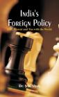India's Foreign Policy: Past, Present and Ties with the World Cover Image