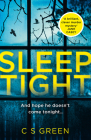 Sleep Tight: A DC Rose Gifford Thriller By C. S. Green Cover Image