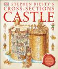 Stephen Biesty's Cross-sections Castle: See Inside an Amazing 14th-Century Castle By Stephen Biesty Cover Image