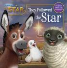 They Followed the Star (The Star Movie) By A. E. Dingee (Adapted by), Camille Andre (Illustrator) Cover Image