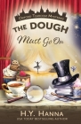 The Dough Must Go On: The Oxford Tearoom Mysteries - Book 9 By H. y. Hanna Cover Image
