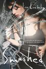 Smashed By Lisa Luedeke Cover Image