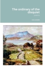 The ordinary of the disquiet: Poems Cover Image