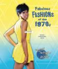 Fabulous Fashions of the 1970s (Fabulous Fashions of the Decades) By Felicia Lowenstein Niven Cover Image