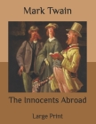 The Innocents Abroad: Large Print Cover Image