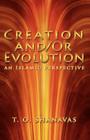 Evolution and /Or Creation: An Islamic Perspective Cover Image
