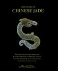 5,000 Years of Chinese Jade: Featuring Selections from the National Museum of History, Taiwan, and the Arthur M. Sackler Gallery, Smithsonian Insti Cover Image