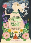 The Young Green Witch's Guide to Plant Magic: Rituals and Recipes from Nature By Robin Rose Bennett, Rachel Grant (Illustrator) Cover Image