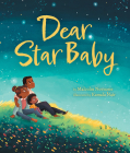 Dear Star Baby By Malcolm Newsome, Kamala Nair (Illustrator) Cover Image