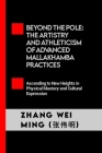 Beyond the Pole: The Artistry and Athleticism of Advanced Mallakhamba Practices: Ascending to New Heights in Physical Mastery and Cultu Cover Image