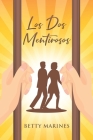 Los Dos Mentirosos By Betty Marines Cover Image