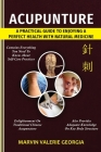 Acupuncture: A Practical Guide to Enjoying a Perfect Health with Natural Medicine Cover Image