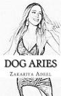 Dog Aries: The Combined Astrology Series By Zakariya Adeel Cover Image