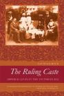 The Ruling Caste: Imperial Lives in the Victorian Raj Cover Image