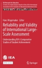 Reliability and Validity of International Large-Scale Assessment: Understanding Iea's Comparative Studies of Student Achievement (Iea Research for Education #10) Cover Image
