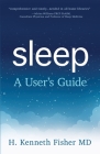 Sleep: A User's Guide By H. Kenneth Fisher Cover Image