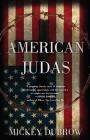 American Judas By Mickey Dubrow Cover Image