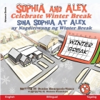Sophia and Alex Celebrate Winter Break: Sina Sophia at Alex ay Nagdiriwang ng Winter Break Cover Image